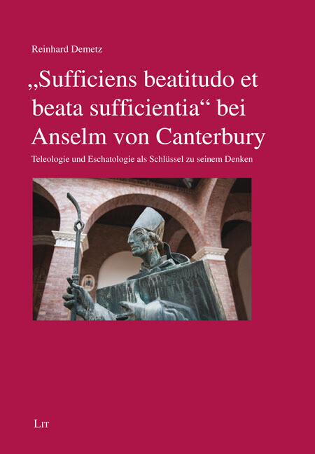 sufficiens Beatitudo Et Beata Sufficientia Bei Anselm Von Canterbury