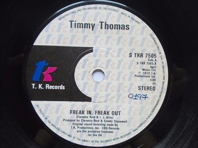 Timmy Thomas Freak In Freak Out 7'' TK STKR7505 EX 1978 there is handwritten n...