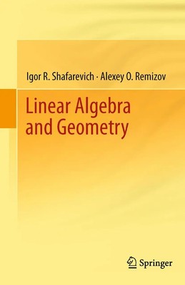 Igor R. Shafarevich (u. a.) | Linear Algebra and Geometry | Taschenbuch (2014)