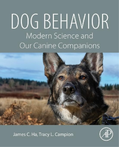Tracy L. Campion James C. Ha Dog Behavior (Tascabile)