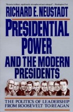 Presidential Power and the Modern Presi... 9780029227961 by Neustadt, Richard E.