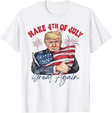 Make 4th of July Great Again Funny Trump Patriotic Unisex T-Shirt