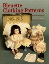 Bleuette Clothing Patterns 1905-1916 by Louise Hedrick and Barbara Craig ...