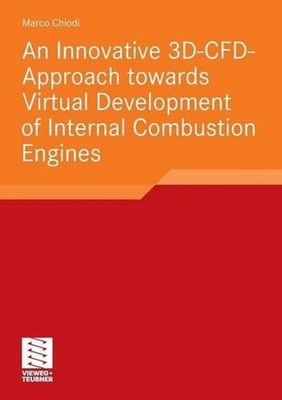 An Innovative 3D-CFD-Approach towards Virtual Development of Internal Combustion
