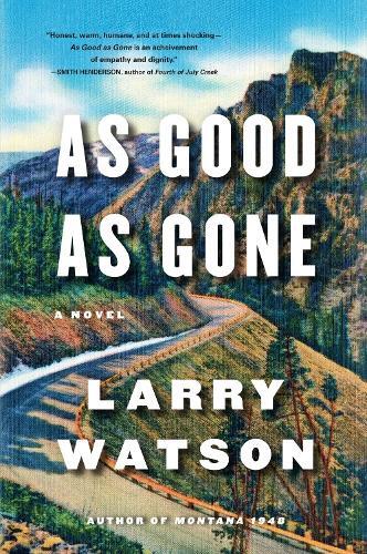 Thumbnail - Larry Watson As Good As Gone (taschenbuch)