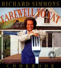 Richard Simmons Farewell to Fat Cookbook - Hardcover - VERY GOOD