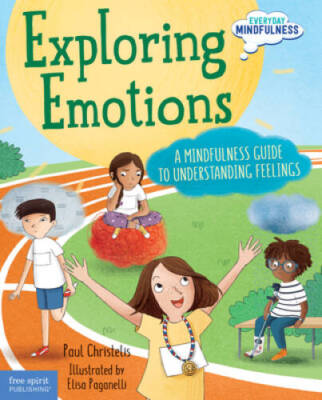 Exploring Emotions: A Mindfulness Guide to Understanding Feelings (Everyd - GOOD
