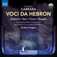 Voci Da Hebron | Cristian Carrara | Audio-Cd | Cd | 2025 | Naxos Opera