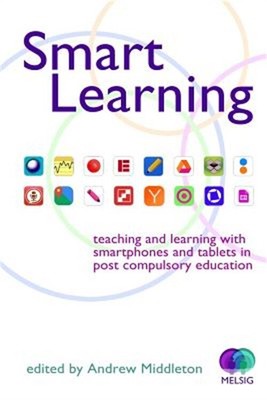 Smart Learning: Teaching and learning with smartphones and tablets (Paperback or