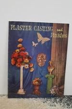 Plaster Casting and Finishes , 1966 Craft Course Publishers
