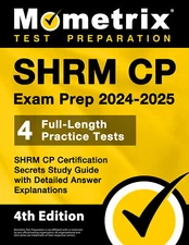 SHRM CP Exam Prep 2024-2025 - SHRM CP Certification Secrets Guide [4th Edition]
