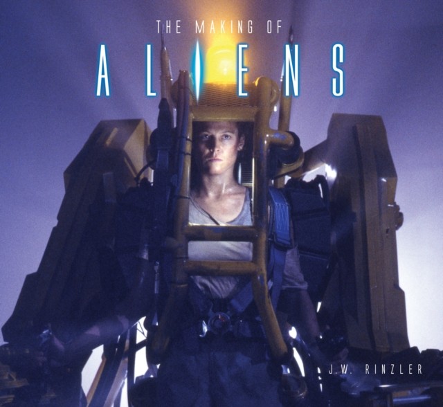 The Making of Aliens by J.W. Rinzler (Hardback Book)