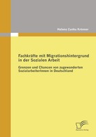 FachkräFte Mit Migrationshintergrund In Der Sozialen Arbeit Helena Cunha KröNner