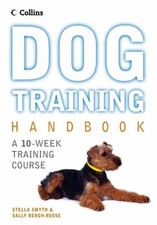 Dog Training By Stella Smyth, Sally Bergh-Roose-9780007156146