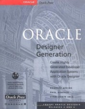 Oracle Designer Generation, Atkins, Kenneth,Dirksen, Paul,Ince, Zikri Askin, 978