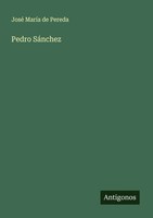 José MaríA De Pereda | Pedro SáNchez | Taschenbuch | Spanisch (2025)