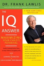 The IQ Answer : Maximizing Your Child's Potential Paperback Frank