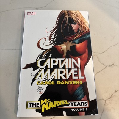 Captain Marvel Carol Danvers The Ms. Marvel Years Volume 3 TPB