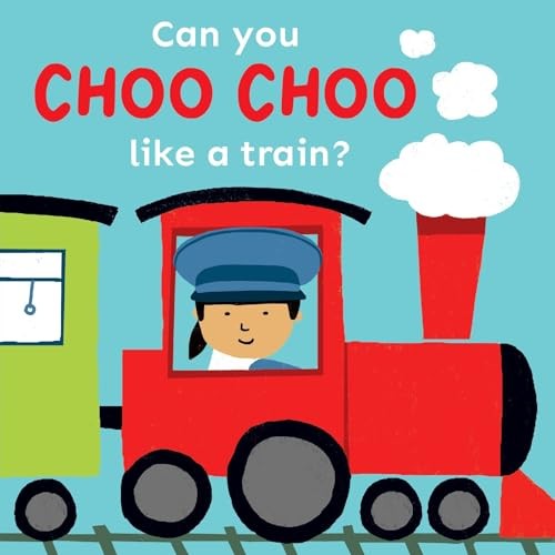 Can you choo choo like a Train? (Copy Cats, 3) - Child's Play
