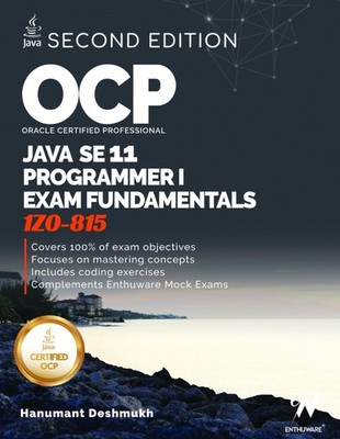 OCP Oracle Certified Professional Java SE 11 Programmer I Exam Fundamentals ...