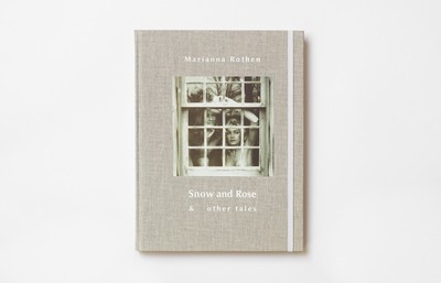 Marianna Rothen - Snow and Rose & Other Tales - Hardcover 1st Edition