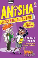 Serena Patel - Anisha Accidental Detective Show Stoppers - Paperback - G245Z
