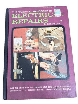 THE PRACTICAL HANDBOOK OF ELECTRICAL REPAIRS