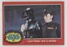 1977 Topps Star Wars Lord Vader and a Soldier #132 0s4