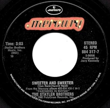 The Statler Brothers, Sweeter And Sweeter / Amazing Grace, (7", Single, Styrene,