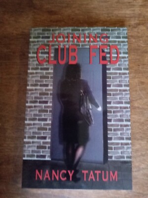 JOINING CLUB FED By Nancy Tatum **BRAND NEW**