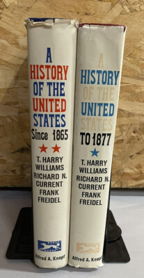 A History Of The United States Since 1865 and To 1877. Vintage 1966 HC With DJ