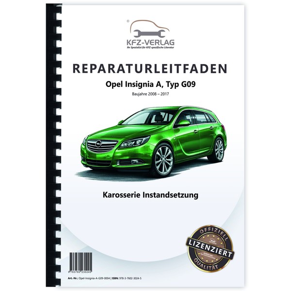 Opel Insignia A Typ G09 2008-2017 Karosserie Instandsetzung Werkstatthandbuch-image
