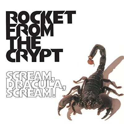 Rocket From The Crypt - Scream, Dracula, Scream - Rocket From The Crypt CD M1VG