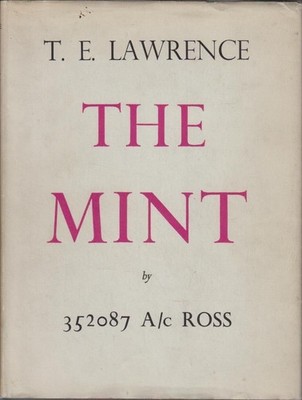The Mint. A Day-book of the R.A.F. Depot Between August and December 1922 with L