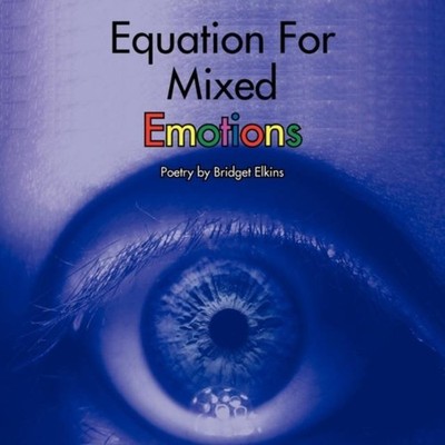 Equation For Mixed Emotions Bridget Elkins Paperback Author Solut