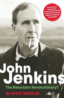 John Jenkins - The Reluctant Revolutionary? - Authorised Biography of the Master