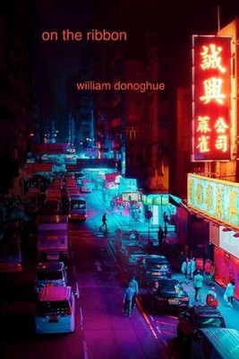 On the Ribbon by William Donoghue Paperback Book