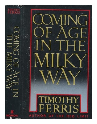 Ferris, Timothy Coming Of Alter IN The Milky Way / Ferris 1988 First Edition