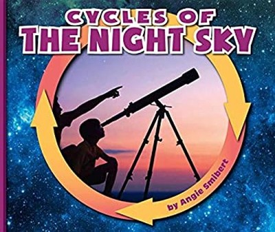 Cycles of the Night Sky Library Binding Angie Smibert