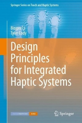Design Principles for Integrated Haptic Systems by Bingxu Li,... - 9783032169853