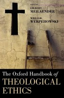 William Werpehowski (U. A.) | The Oxford Handbook Of Theological Ethics | Buch