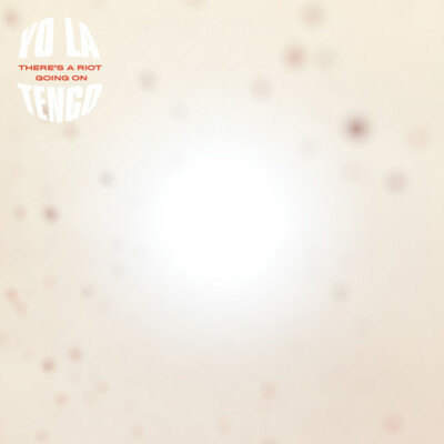 There's a Riot Going on by Yo La Tengo (CD, 2018)