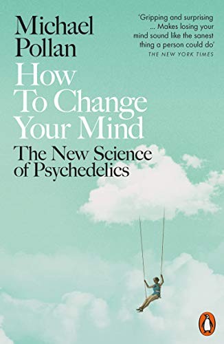 How to Change Your Mind: The New Science of Psychedelics by Michael Pollan - Image 5