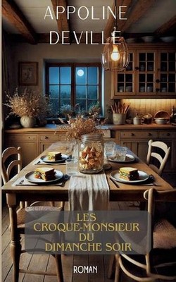Les croquemonsieur du dimanche soir by Appoline Deville (French) Paperback Book