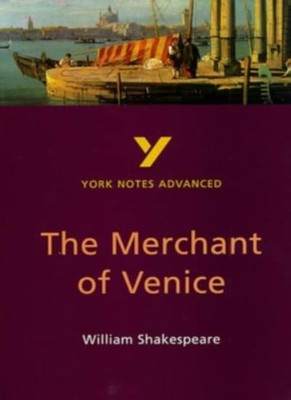 William Shakespeare's ''Merchant of Venice'': Study Notes (York No
