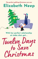 Twelve Days To Save Christmas | Elizabeth Neep | Taschenbuch | Englisch | 2021