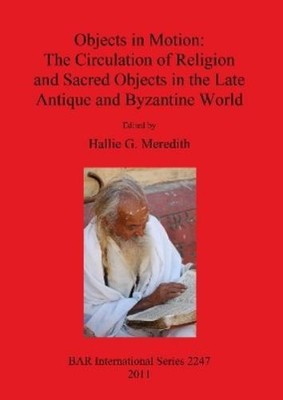 Hallie G Meredi Objects in Motion: The Circulation of Religion and (Taschenbuch)