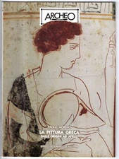 ARCHEO DOSSIER - N 34 - 1987 - GREEK PAINTING FROM THE ORIGINS TO APELLE