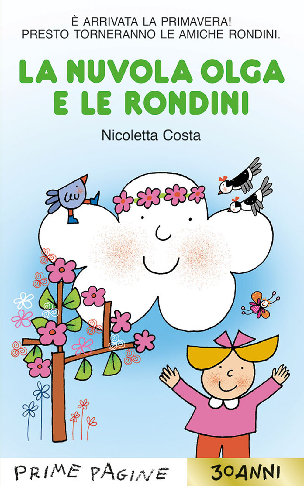 Libri Nicoletta Costa - La Nuvola Olga E Le Rondini. Stampatello Maiuscolo. Ediz
