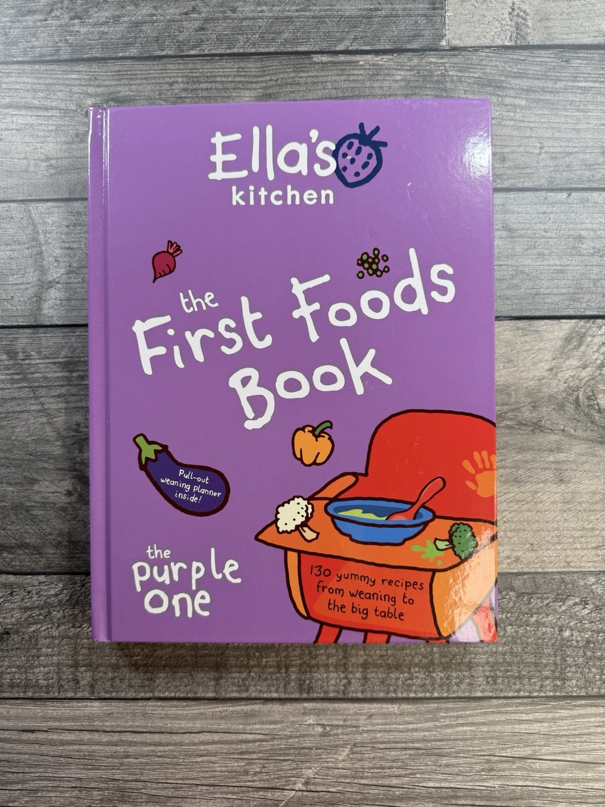 Ella’s Kitchen The First Foods Book
